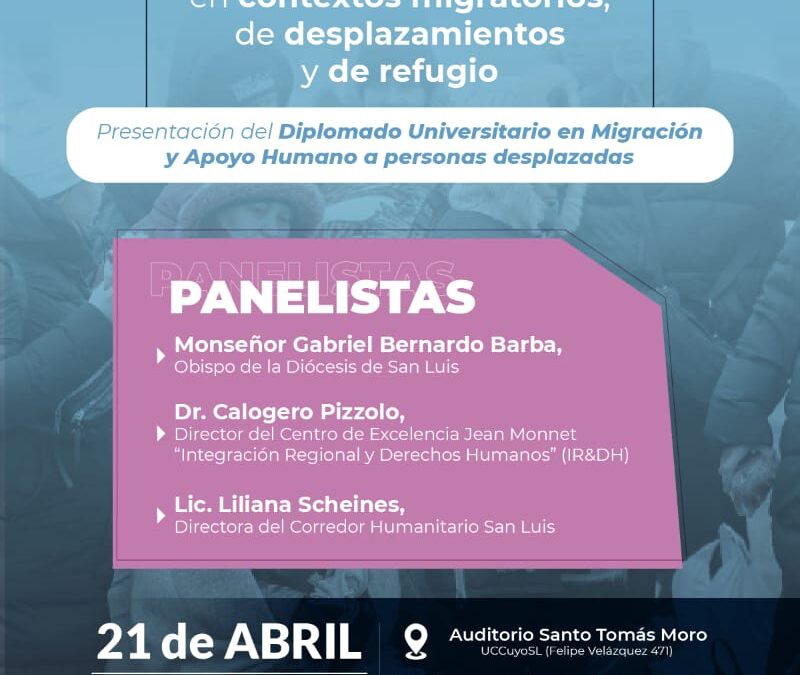 Jornadas “Situación de los distintos grupos vulnerables en contextos migratorios, de desplazamientos y de refugio”