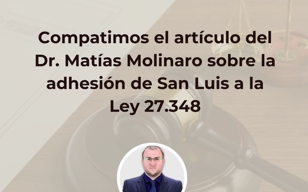 El CAPSL invita a reflexionar sobre la adhesión de San Luis a la Ley 27.348