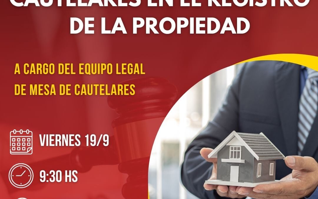 Taller Informativo de Inscripción de Medidas Cautelares en el Registro de la Propiedad